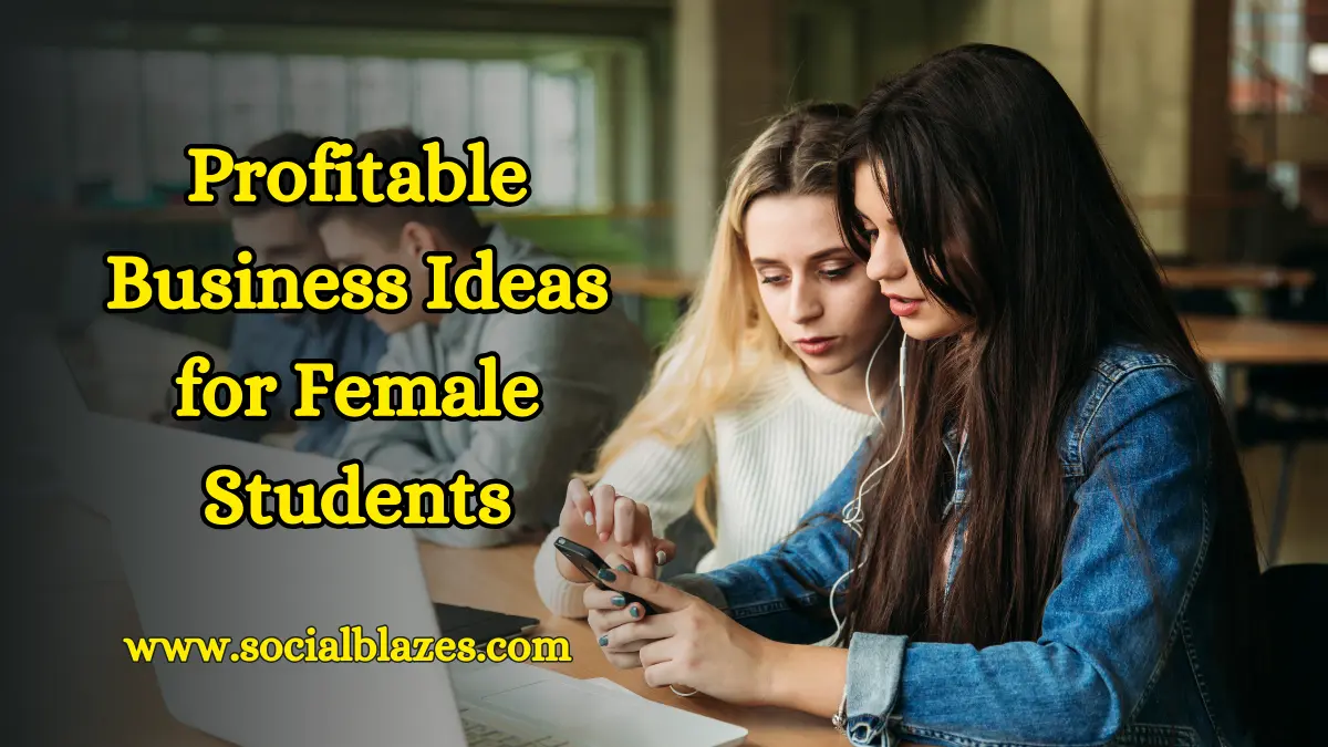small business ideas for female students