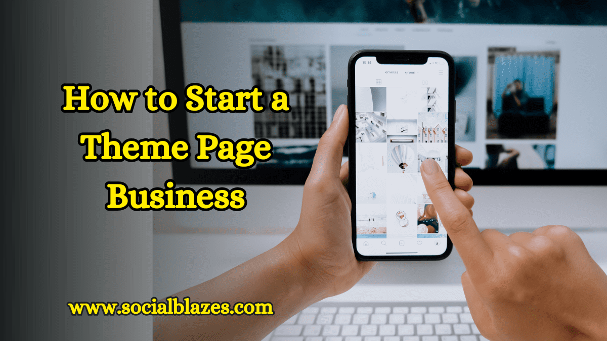 how to start a theme page business