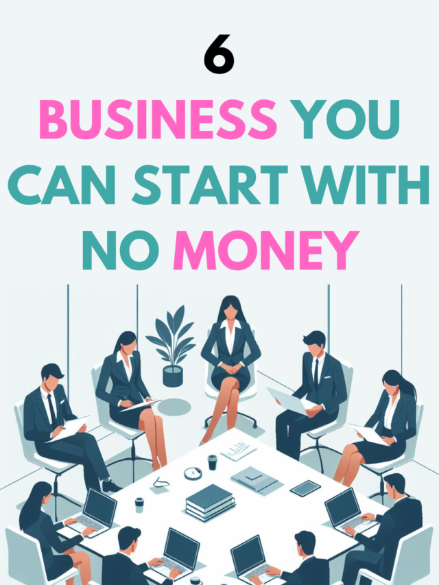 business you can start with no money