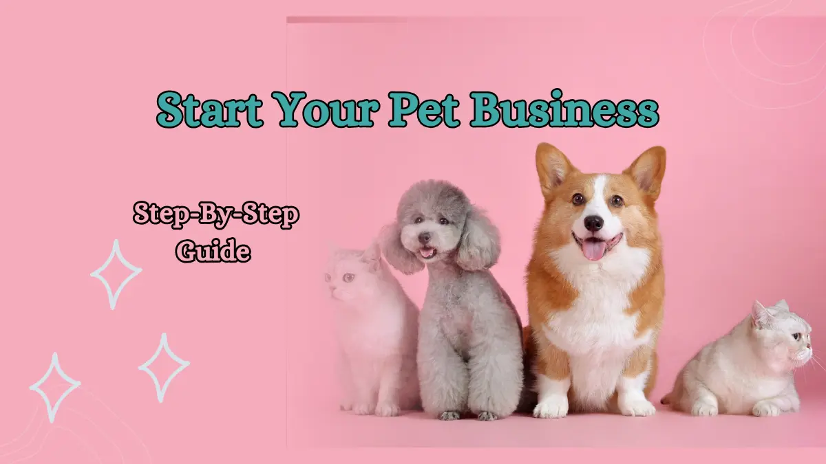 How to Start a Pet Business